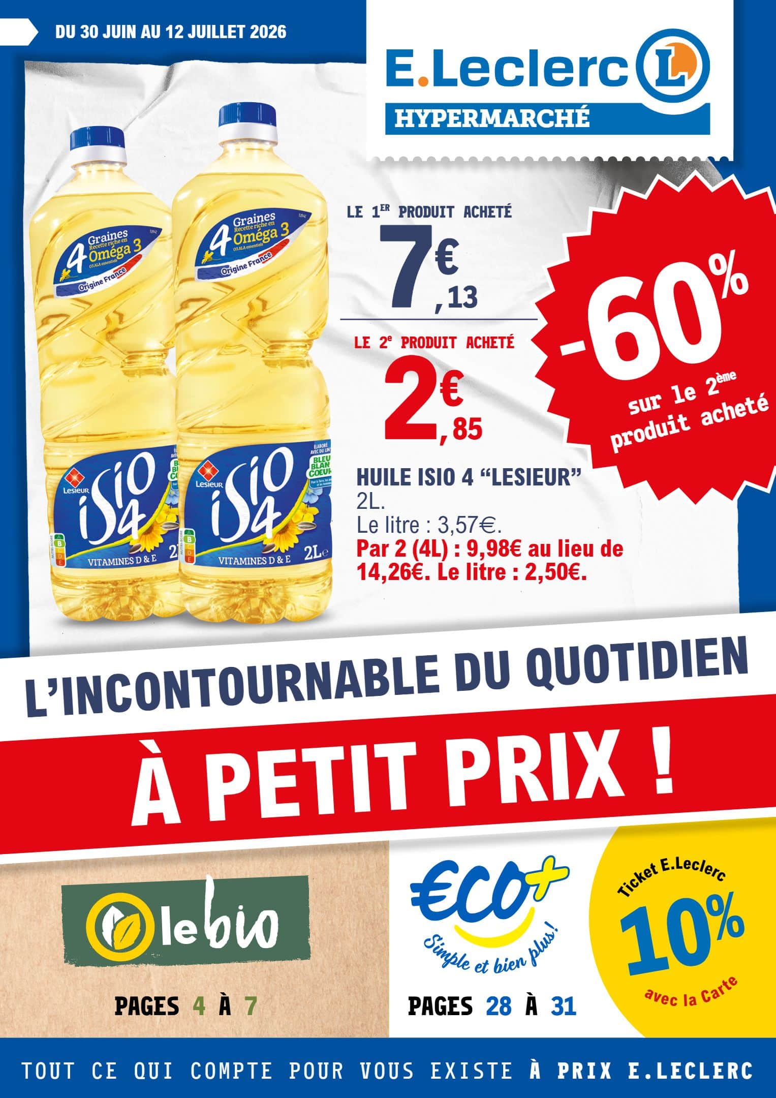 L'INCONTOURNABLE DU QUOTIDIEN A PETIT PRIX.