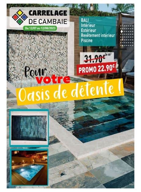 POUR VOTRE OASIS DE DETENTE