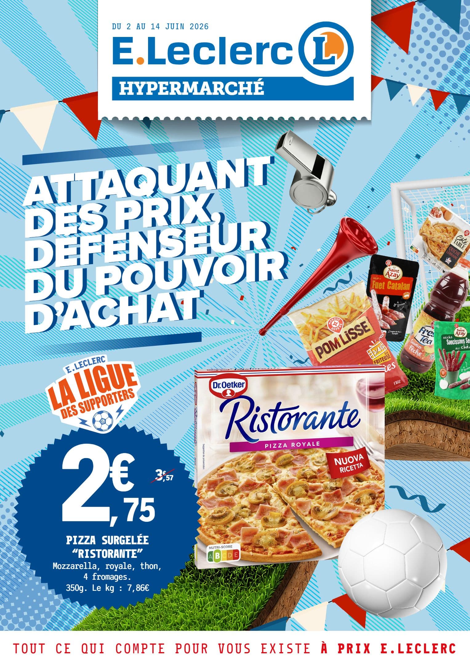 ATTAQUANT DES PRIX, DÉFENSEUR DU POUVOIR D’ACHAT