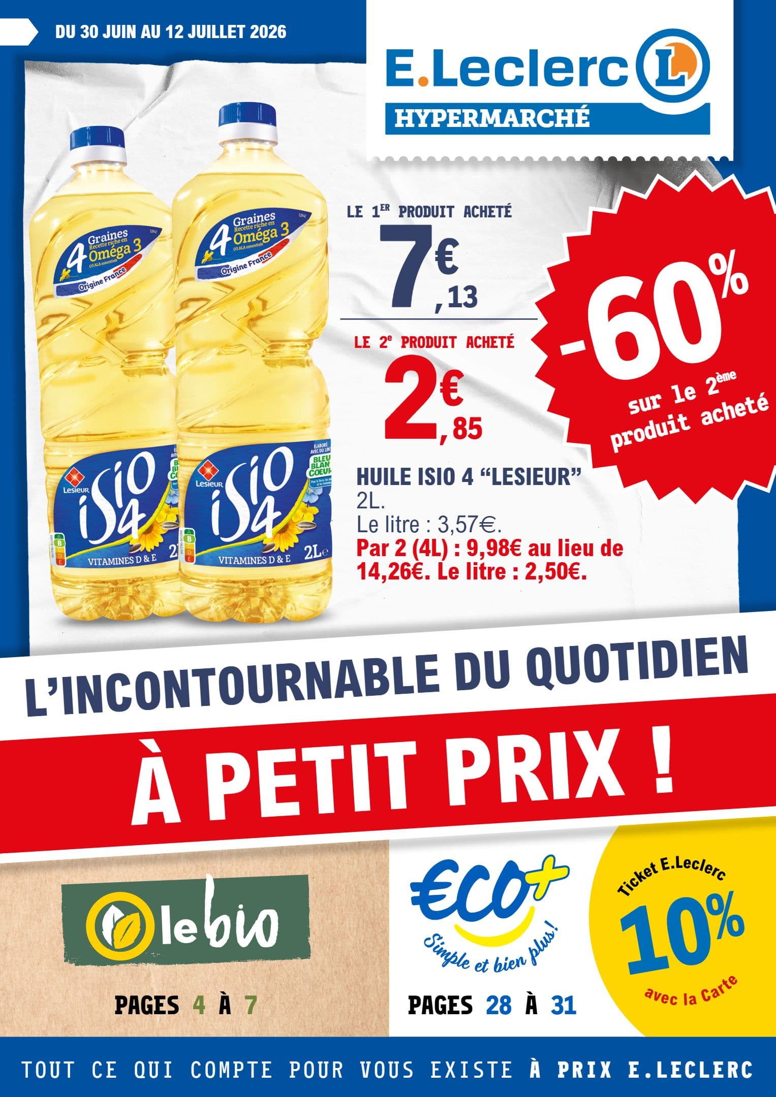 L'INCONTOURNABLE DU QUOTIDIEN A PETIT PRIX.