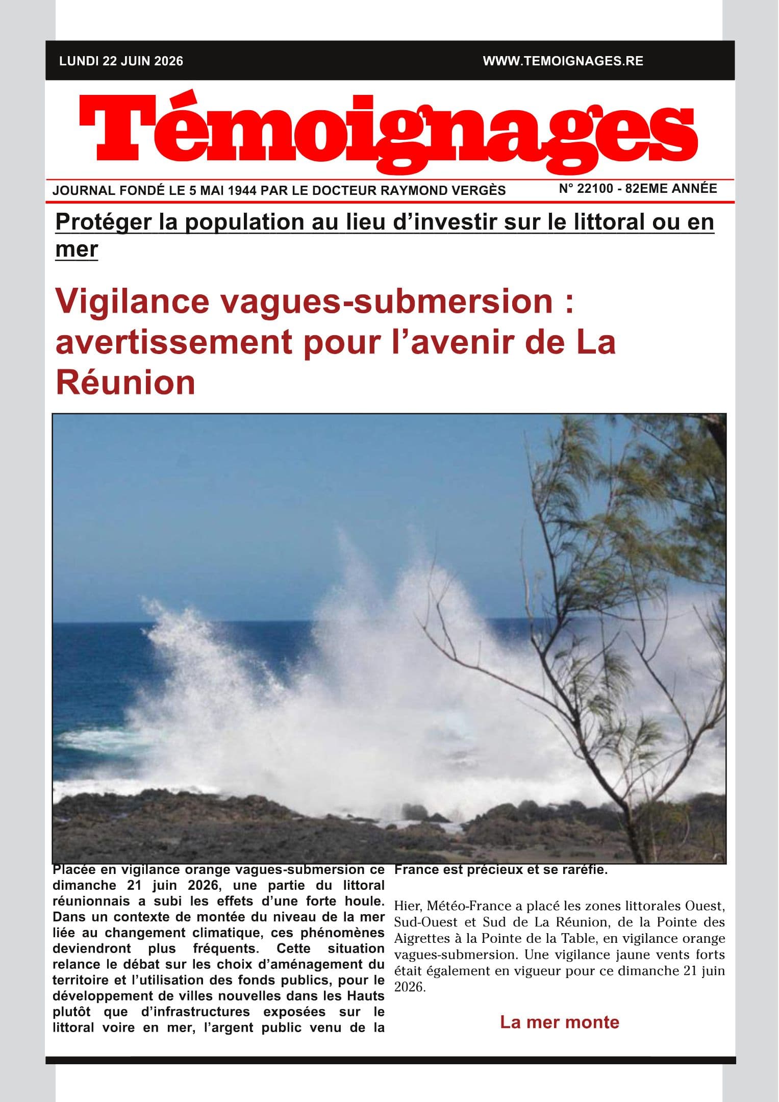 PROTÉGER LA POPULATION AU LIEU D'INVESTIR SUR LE LITTORAL OU EN MER