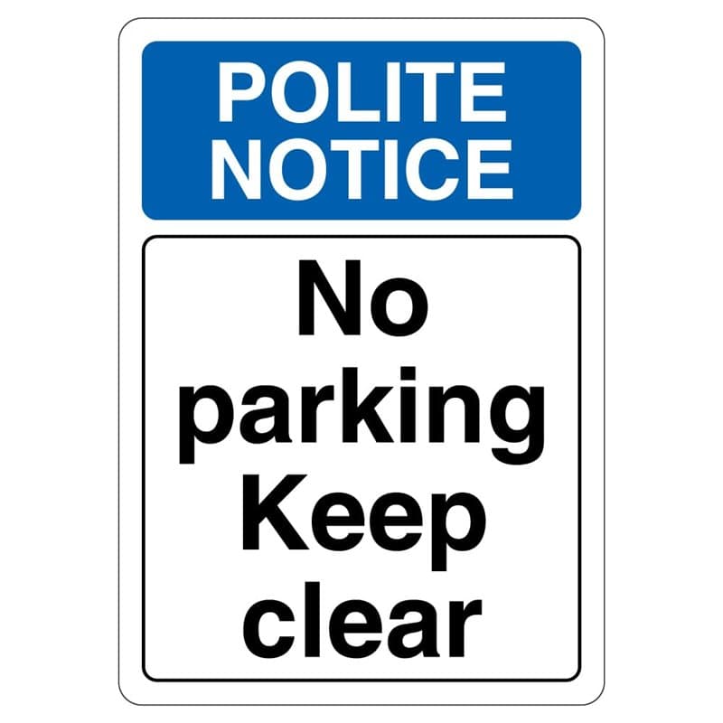 V Safety Panneau de sécurité réfléchissant en aluminium composite avec inscription « Polite Notice No Parking Keep Clear » 210 x