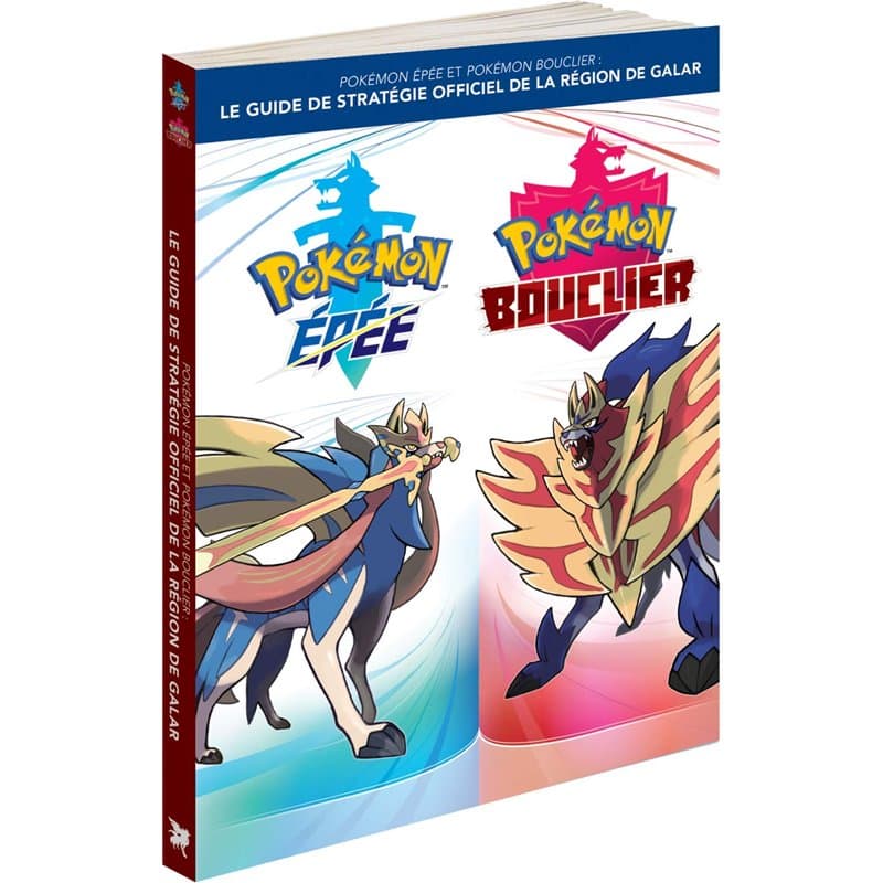 Pokémon Epée et Pokémon Bouclier : Le guide de stratégie officiel de la région de Galar