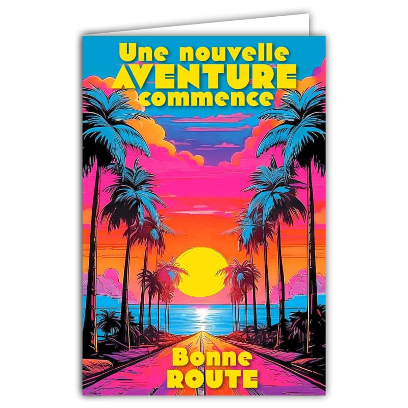 Carte FLUO Départ en Retraite ou Déménagement - Nouvelle Aventure au Soleil